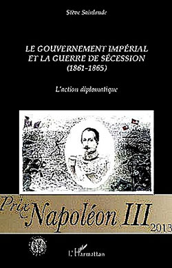 Couverture du livre "Le gouvernement impérial et la guerre de Sécession (1861-1865)"